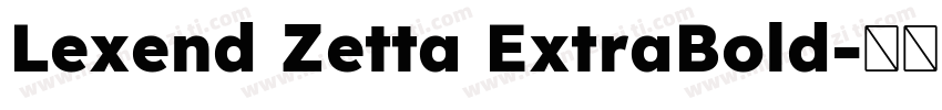 Lexend Zetta ExtraBold字体转换